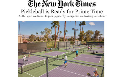 The New York Times: Pickleball is Ready for Prime Time
