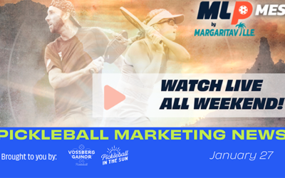 Pickleball Marketing News: Major League Pickleball, Pickleball for Business Networking and Anna Leigh’s Sweet 16