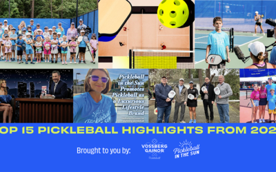 Vossberg Gainor & Pickleball in the Sun’s Top 15 Pickleball Highlights from 2022